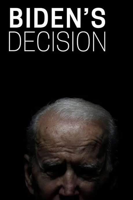 Biden’s Decision